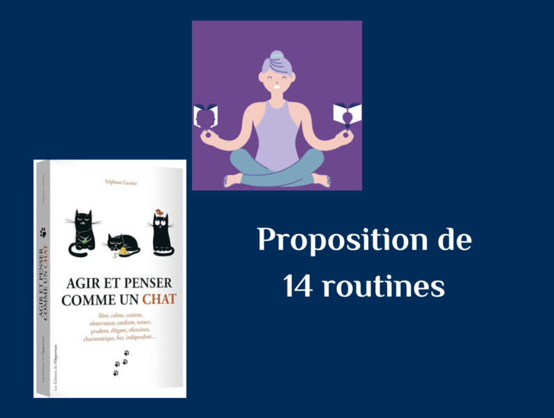 Prendre soin de corps via 14 routines inspirées du livre de Stéphane Garnier Agir et penser comme un chat