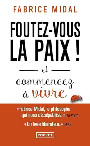 Couverture du livre de Fabrice Midal Foutez-vous la paix
