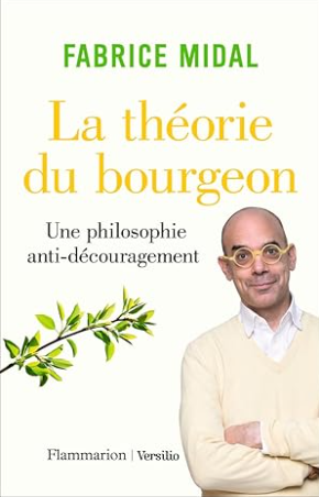Couverture du livre La théorie du bourgeon de Fabrice Midal pour mon besoin de changement, nouveauté
