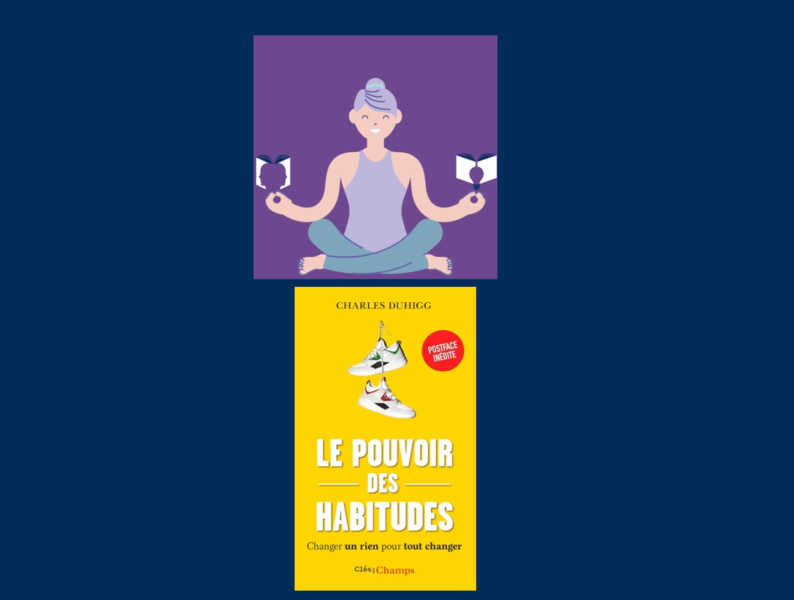 Couverture du livre de Charles Duhigg Le pouvoir des habitudes, changer un rien pour tout changer