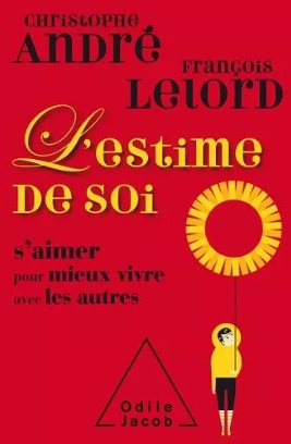 Livre sur l'estime de soi de Christophe André et François Lelord