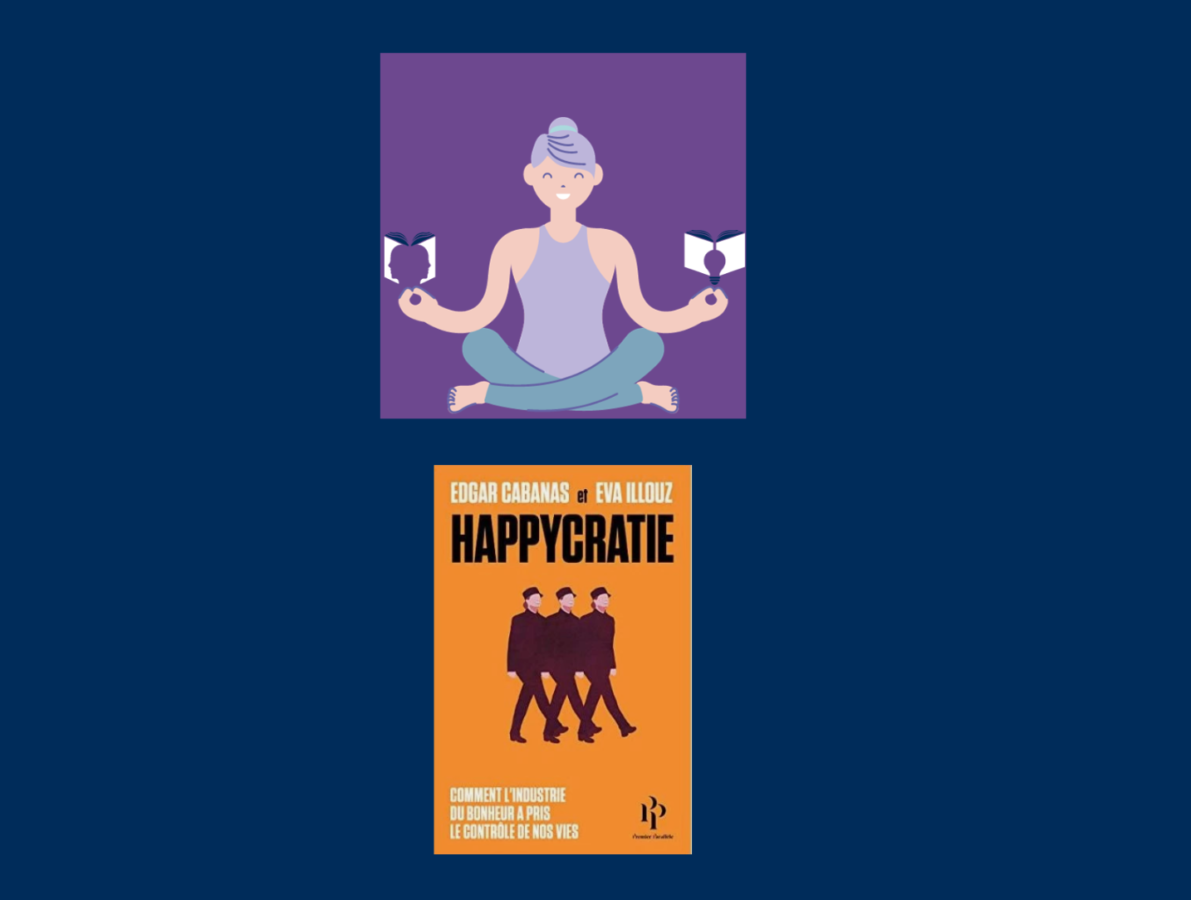 Happycratie le livre sur l'industrie du bonheur et ma propre voie