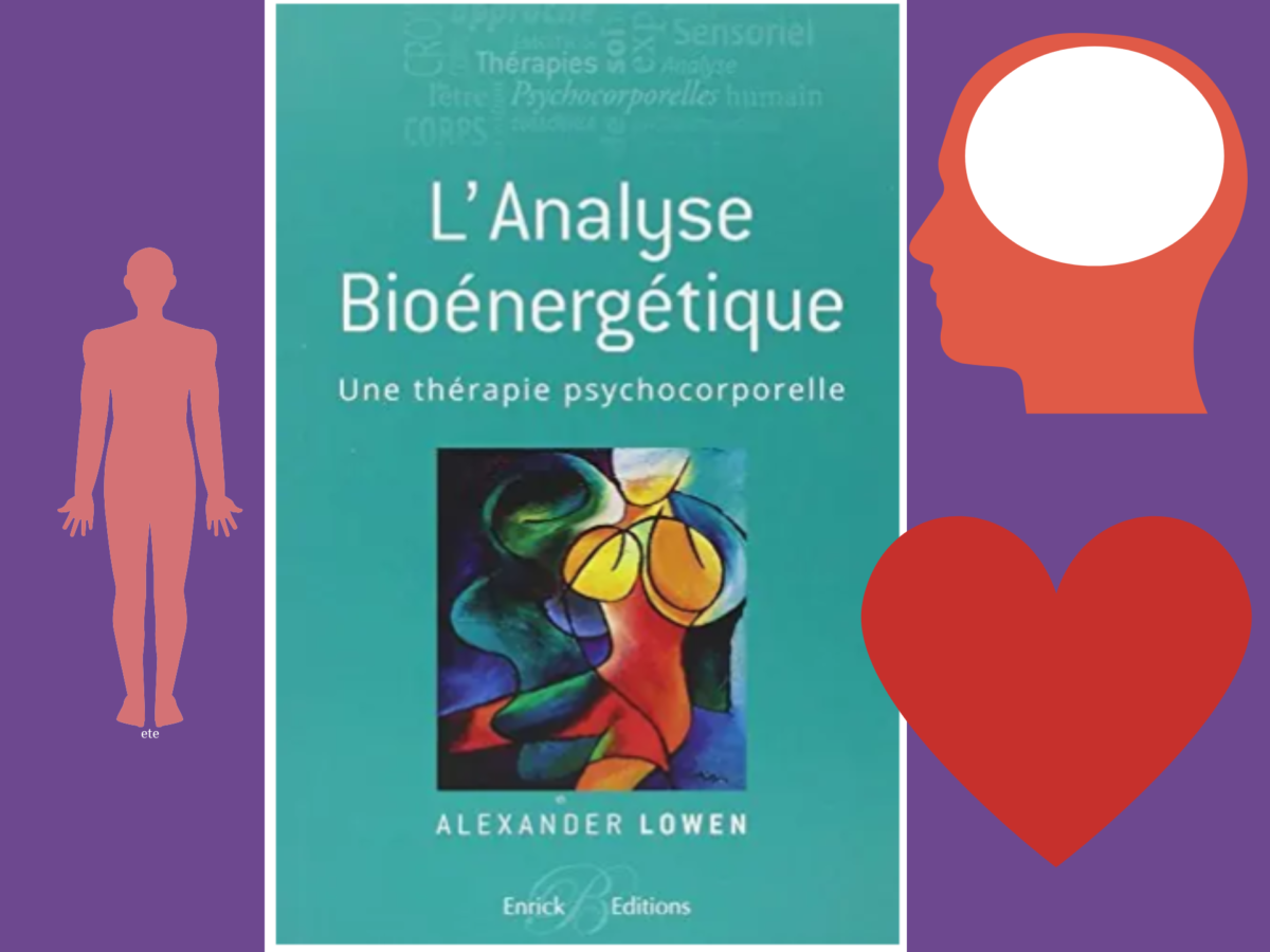 Couverture du livre Analyse bioénergétique d'Alexander Lowen, thérapie psychocorporelle