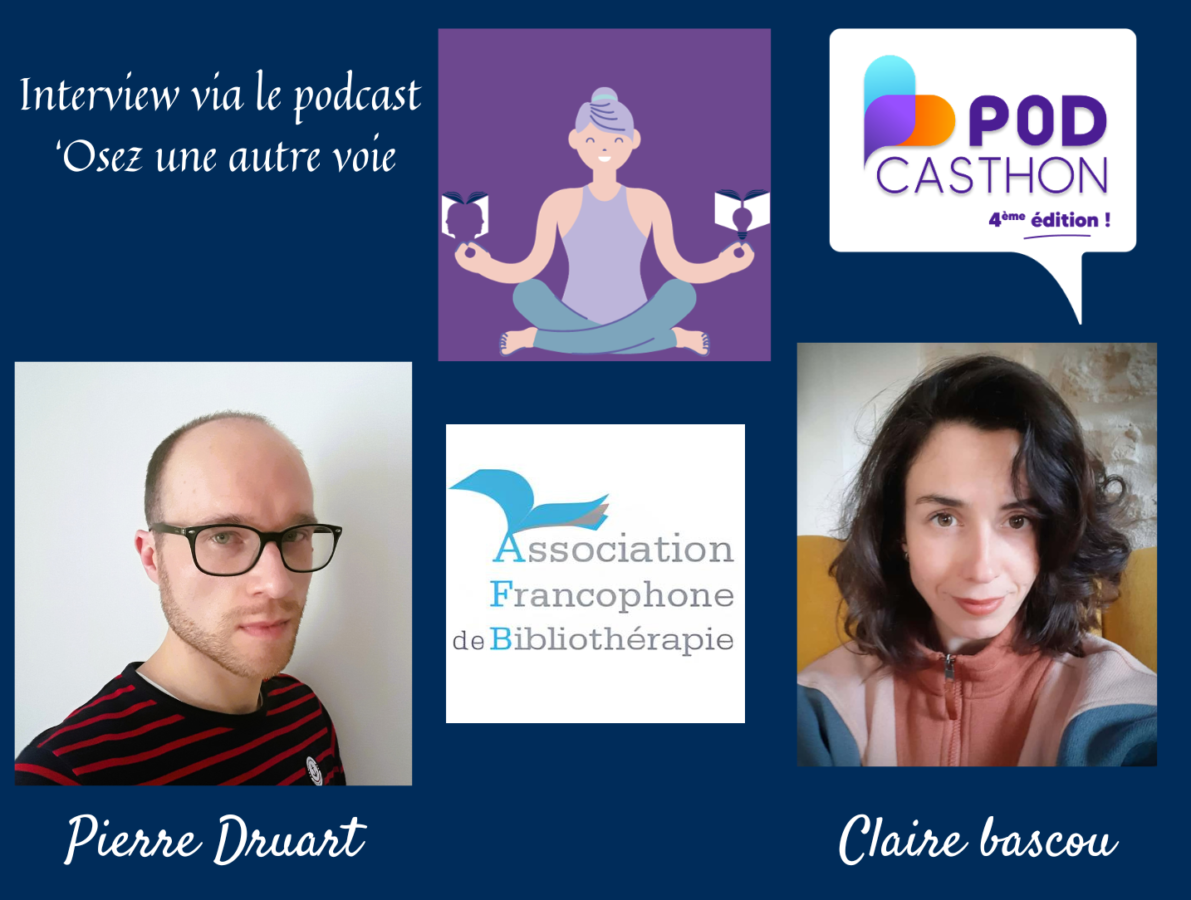 Interview de Claire Bascou et Pierre Druart pour en savoir plus sur l'AFB (Association Francophone de Bibliothérapie) lors du podcasthon 2026