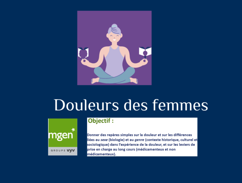 Douleurs des femmes et objectif du webinaire MGEN que j'ai suivi