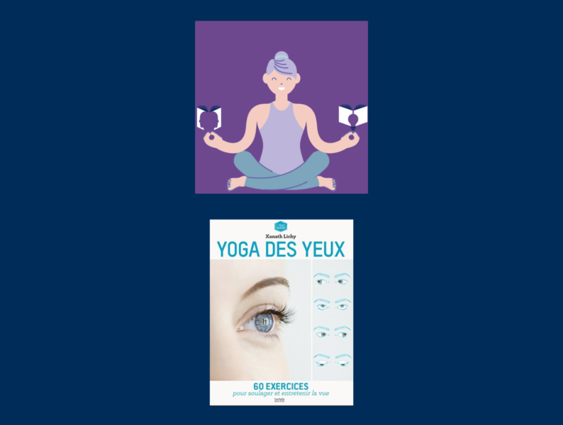 Livre de Xanath Lichy Yoga des yeux pour apprendre à prendre soin de ses yeux